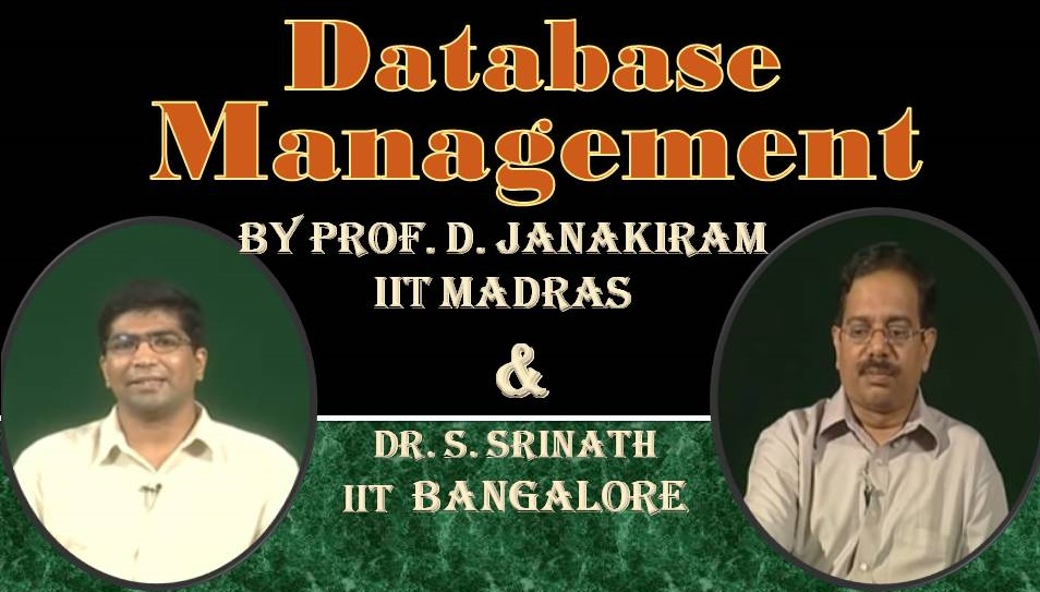 http://study.aisectonline.com/images/SubCategory/Video Lecture Series on Database Management System by Prof. D. Janakiram, IIT Madras  and Dr. S. Srinath, IIT Bangalore.jpg